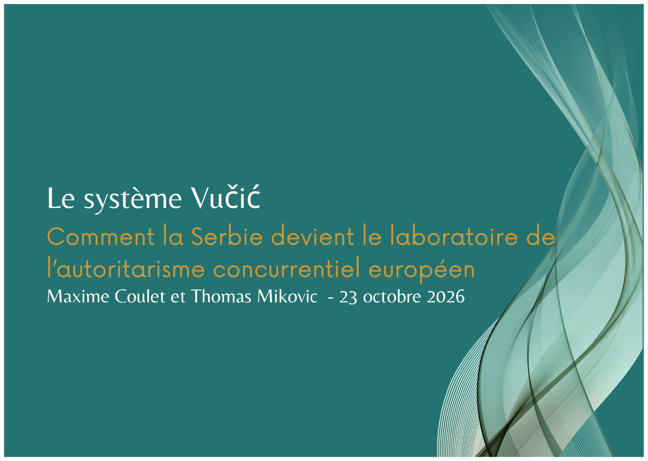 Le système Vucic en Serbie
